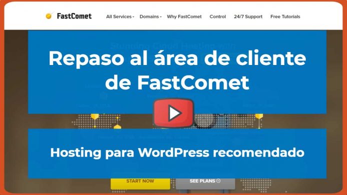 Repaso al área de cliente FastComet Repaso al área de cliente FastComet