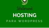 SiteGround, mi hosting preferido para WordPress, también en 2016
