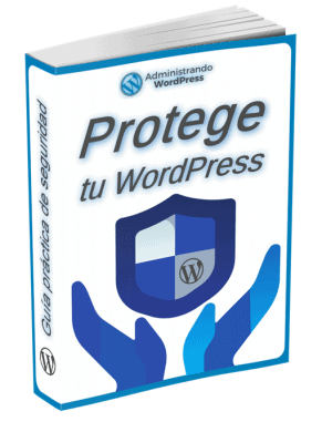 ebook gratis: Protege tu WordPress ebook gratis: Protege tu WordPress